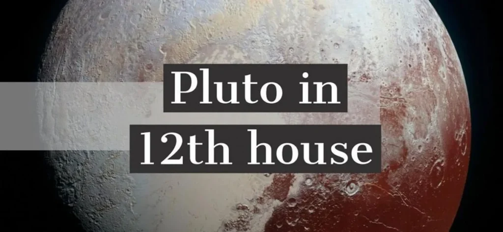 pluto in 12th house 1