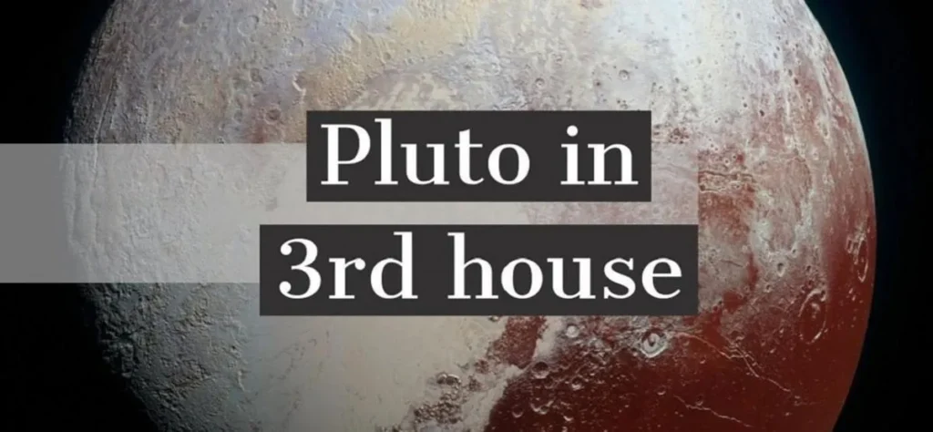 pluto in 3rd house 1