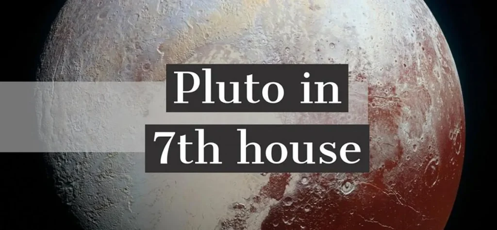 pluto in 7th house 1